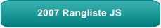 2007 Rangliste JS