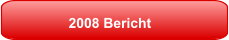 2008 Bericht