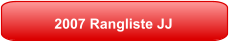 2007 Rangliste JJ