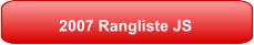 2007 Rangliste JS