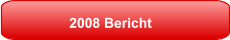 2008 Bericht