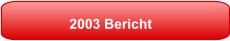 2003 Bericht
