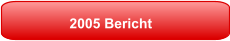 2005 Bericht