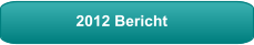 2012 Bericht