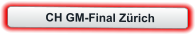 CH GM-Final Zürich