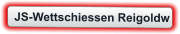 JS-Wettschiessen Reigoldw