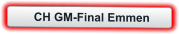 CH GM-Final Emmen