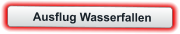 Ausflug Wasserfallen