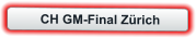 CH GM-Final Zürich