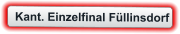 Kant. Einzelfinal Füllinsdorf