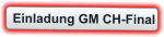 Einladung GM CH-Final
