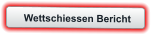 Wettschiessen Bericht