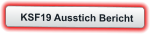 KSF19 Ausstich Bericht