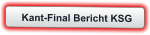 Kant-Final Bericht KSG