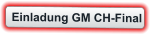Einladung GM CH-Final
