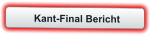 Kant-Final Bericht