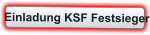 Einladung KSF Festsieger