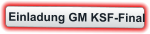 Einladung GM KSF-Final