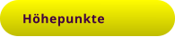 Höhepunkte
