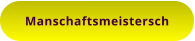 Manschaftsmeistersch