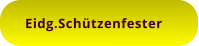 Eidg.Schützenfester