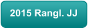 2015 Rangl. JJ