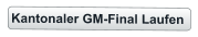 Kantonaler GM-Final Laufen