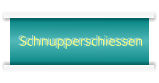 Schnupperschiessen