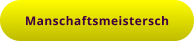 Manschaftsmeistersch